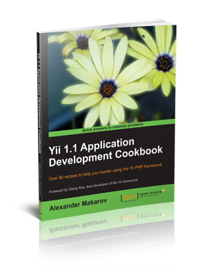 Yii 1.1 Application Development Cookbook